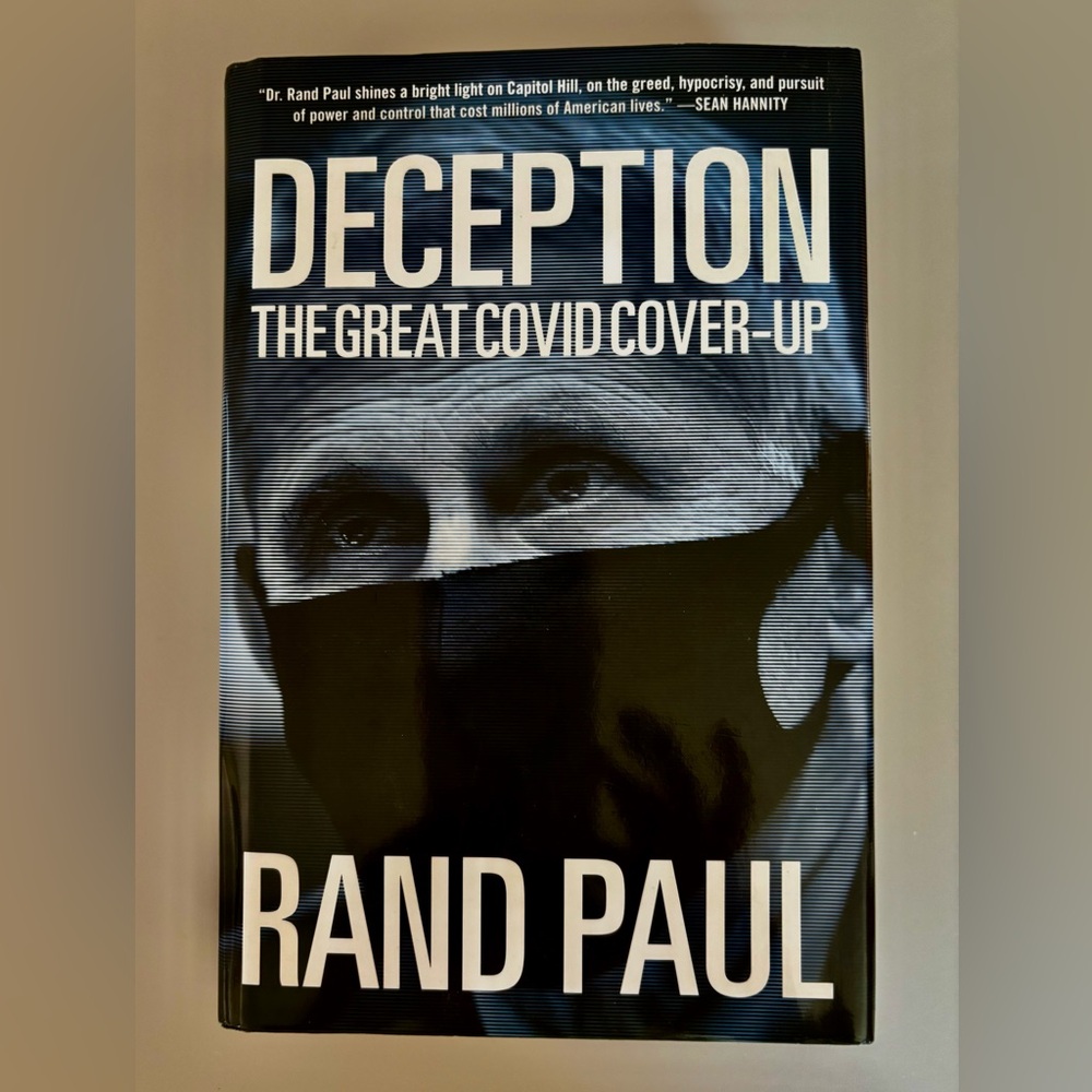 DECEPTION By Rand Paul - Book reporting on COVID Cover-Up- Condition Excellent
